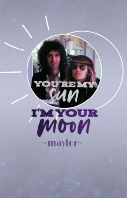 You're My Sun, I'm Your Moon