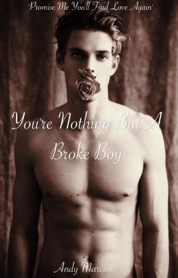 You're Nothing But A Broke Boy