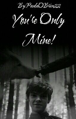 You're Only Mine! (Dylmas) A/B/O