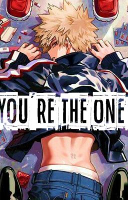 You're The One