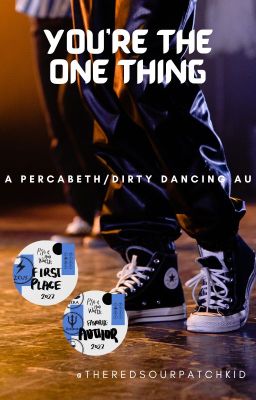 You're the One Thing: A Percabeth/Dirty Dancing AU