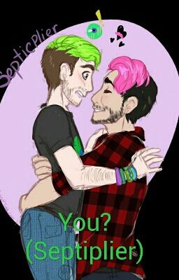 You? (Septiplier)