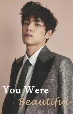 You Were Beautiful (DAY6 fanfiction)