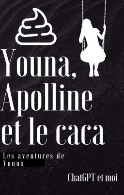 Youna, Apolline et le caca 💩