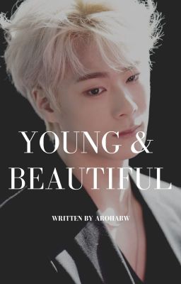 Young and Beautiful➼ |BinSan| Drabble