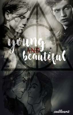 young & beautiful | grindeldore 