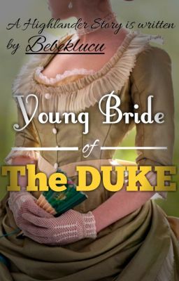 Young Bride of THE DUKE