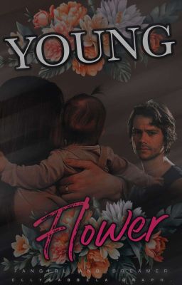 Young Flower - Dylan O'Brien [FINI]