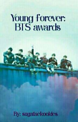 Young forever : BTS awards [CLOSED FOR JUDGING ]