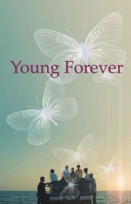 Young forever  (BTS fanfic)