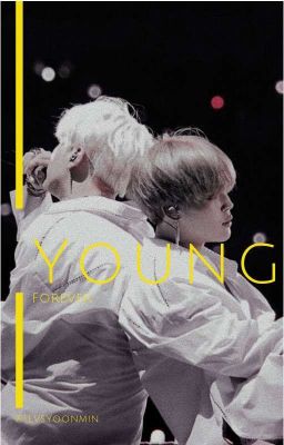 《Young Forever》◇Yoonmin Au◇³