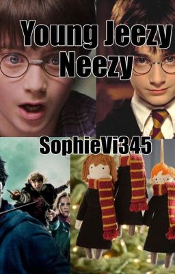 Young Jeezy Neezy ( the opposite of Harry Potter)