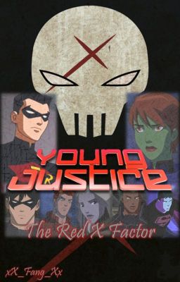 Young Justice Season 4 - The Red X Factor