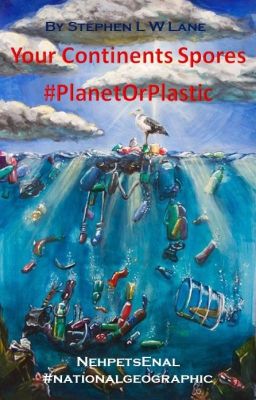 Your Continents Spores #PlanetOrPlastic