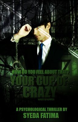 Your Cup Of Crazy - (Psychological Thriller) #Wattys2018