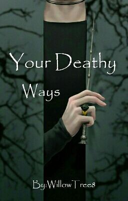 Your Deathly Ways (Harry Potter/Twilight)