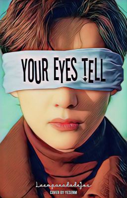 Your Eyes Tell. (Kookv)