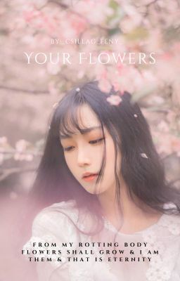 ~Your flowers~