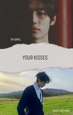 Your Kisses | Park Sunghoon |