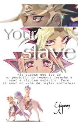 Your Slave [PAUSADA]