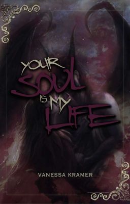 Your soul is my life. 