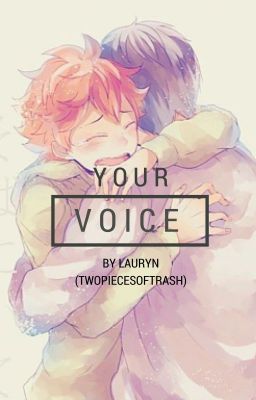 Your Voice- A Kagehina Fanfiction