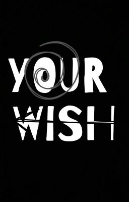 Your Wish