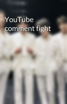 YouTube comment fight