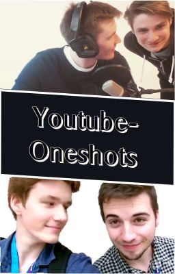 Youtube-Oneshots