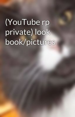 (YouTube rp private) look book/pictures