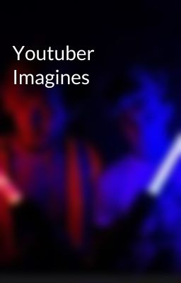 Youtuber Imagines