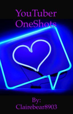 YouTuber Oneshots!