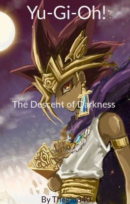 Yu-Gi-Oh: The descent of darkness!