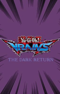 Yu-Gi-Oh Vrains: The Dark Return 