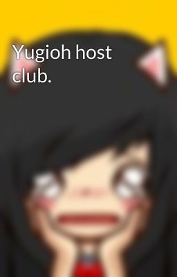 Yugioh host club.