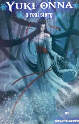 Yuki Onna - a real story