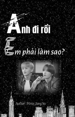 yumark | anh đi rồi, em phải làm sao?