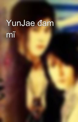 YunJae đam mĩ