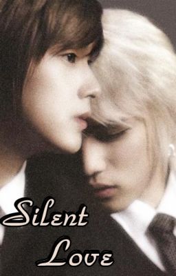 [YunJae][Long fic][NC-17] Silent Love