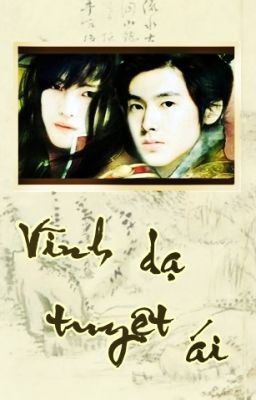 [Yunjae][Long fic][PG-15] Vĩnh dạ tuyệt ái