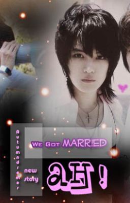 yunjea We Are Married.. AHHHH!!! (Completed)