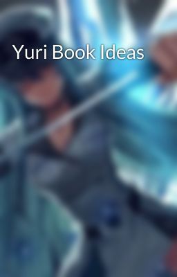 Yuri Book Ideas