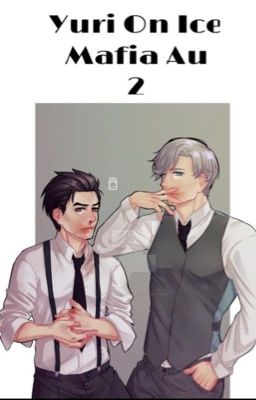 Yuri on Ice Mafia AU 2