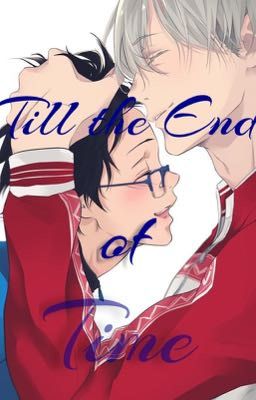 Yuri on Ice : till the end of time 