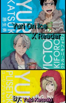 Yuri On Ice X Reader