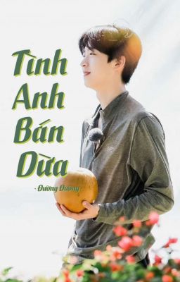 YZL | Tình Anh Bán Dừa