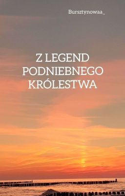 Z legend Podniebnego Królestwa