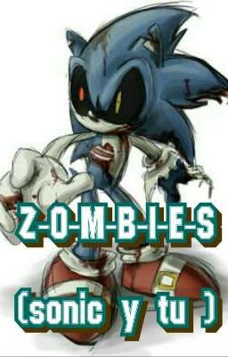 Z-O-M-B-I-E-S (SONIC Y TU )