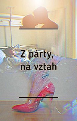 Z party, na vztah