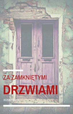 Za zamkniętymi drzwiami